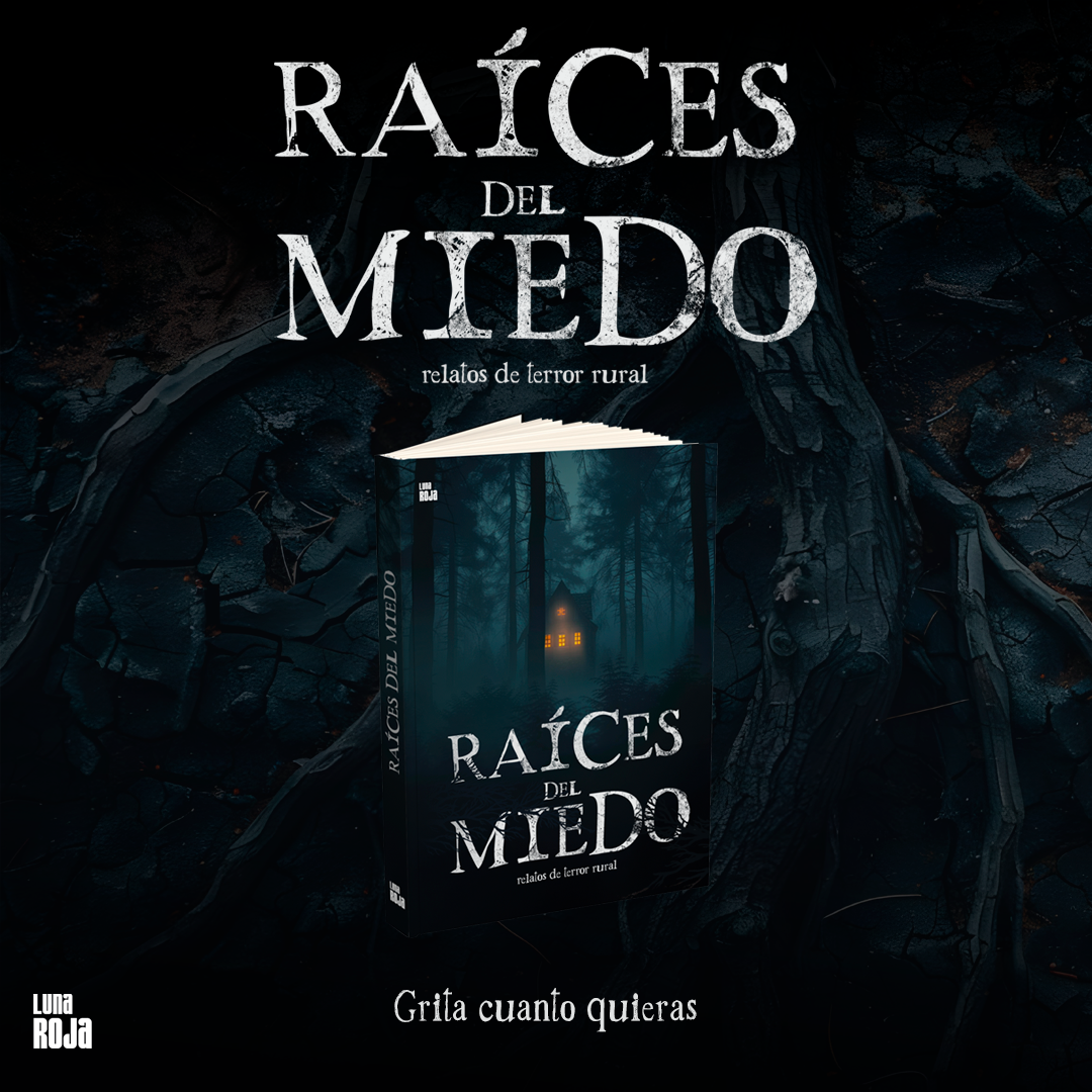 Raíces del miedo libro luna roja