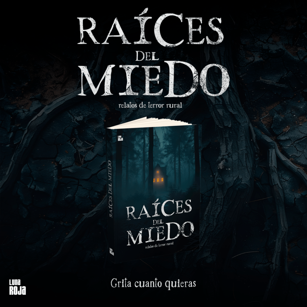 Raíces del miedo libro luna roja