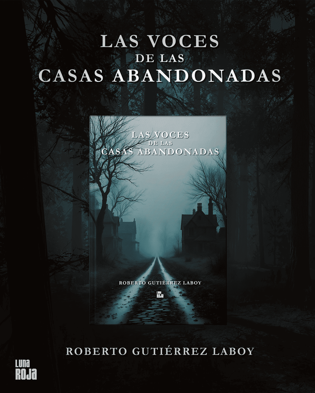 Las voces de las casas abandonadas